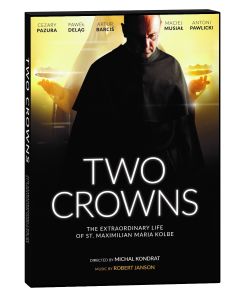 Two Crowns: The Extraordinary Life of St. Maximilian Maria Kolbe DVD