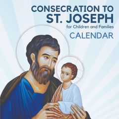 Consecration to St. Joseph for Children and Families Calendar
