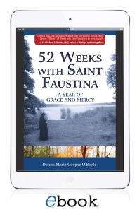 52 Weeks with Saint Faustina: A Year of Grace and Mercy (eBook version)
