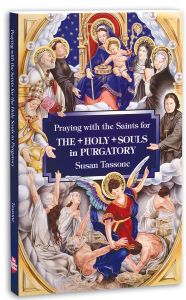 Praying with the Saints for The Holy Souls in Purgatory