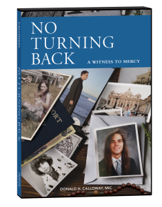 No Turning Back: A Witness to Mercy 10th Anniversary Edition DVD