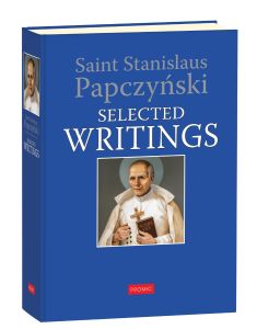 Saint Stanislaus Papczynski: Selected Writings