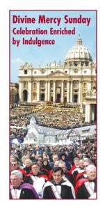 Divine Mercy Sunday Celebration Enriched by Indulgence