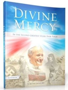Divine Mercy in the Second Greatest Story Ever Told Guidebook