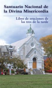 National Shrine of The Divine Mercy Three O'Clock Hour Prayerbook - Spanish Version